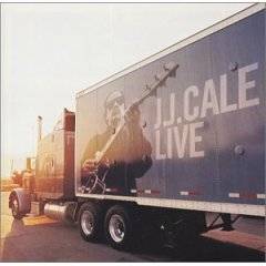 JJ Cale : J.J. Cale Live